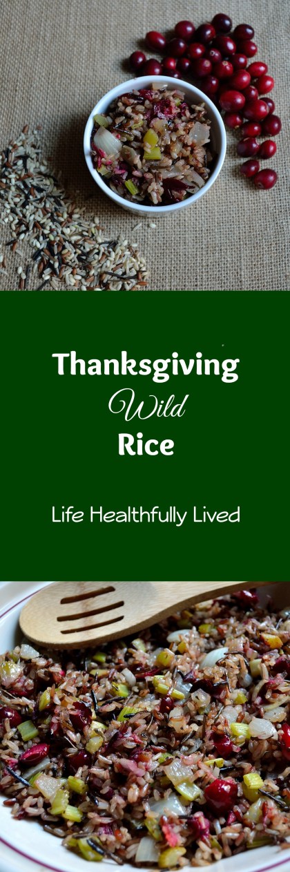 Thanksgiving Wild Rice | Life Healthfully Lived