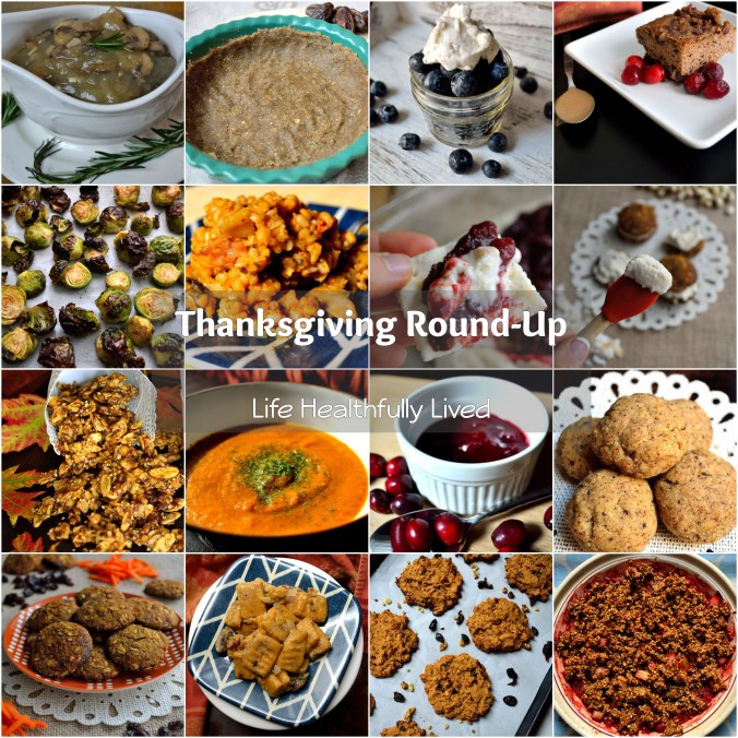 Thanksgiving Round-Up | Life Healthfully Lived