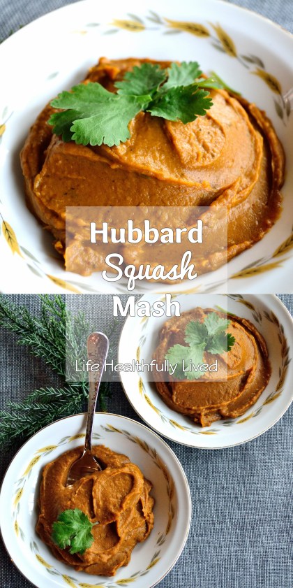 Hubbard Squash Mash | Life Healthfully Lived