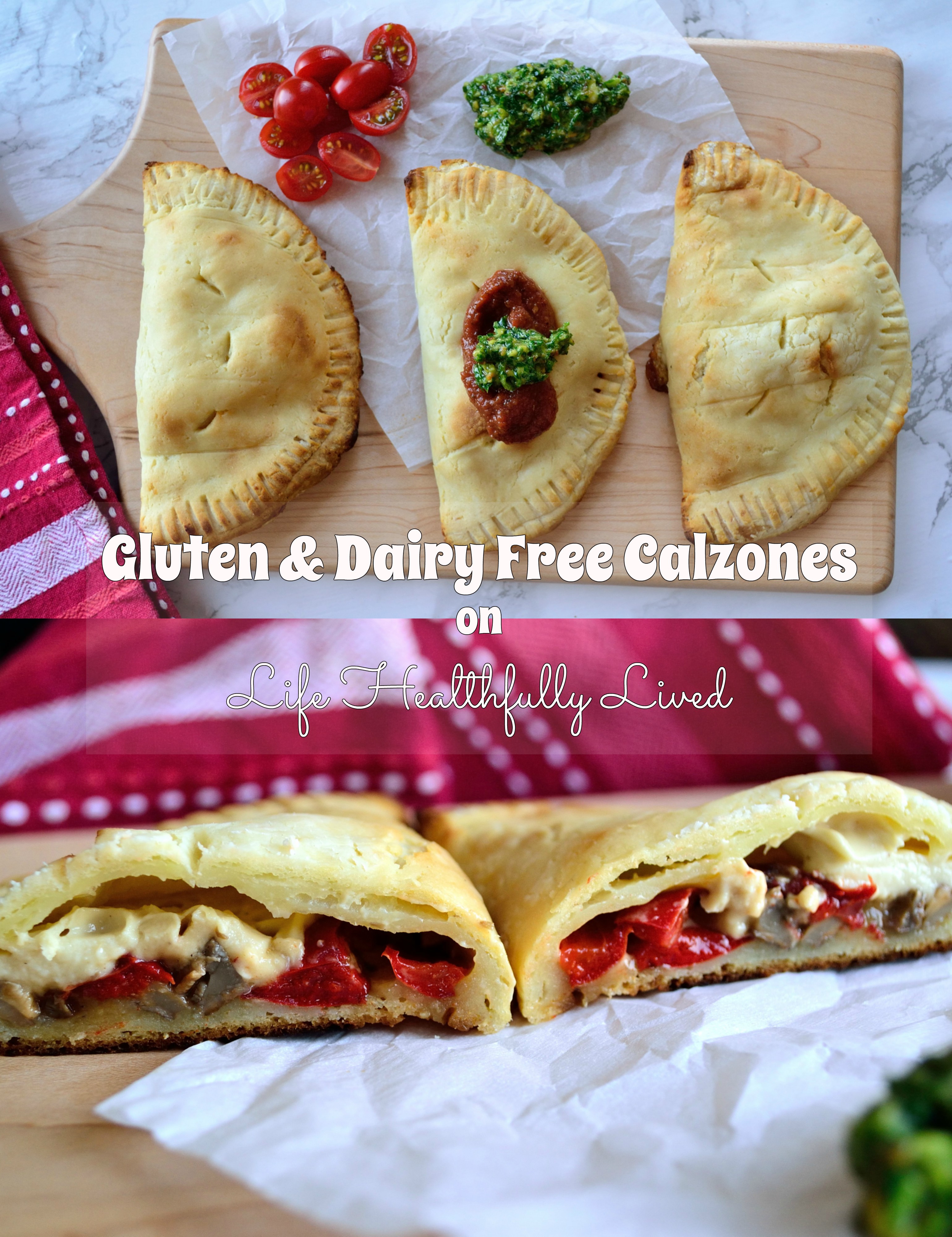 Gluten AND Dairy Free Calzone | Life Healthfully Lived