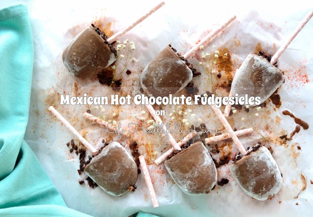 Mexican Hot Chocolate Fudgesicles | Life Healthfully Lived