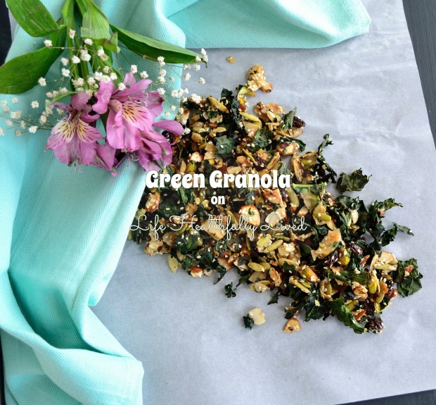 Green Granola | Life Healthfully Lived