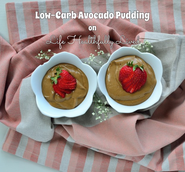 Low-Carb Avocado Pudding | Life Healthfully Lived
